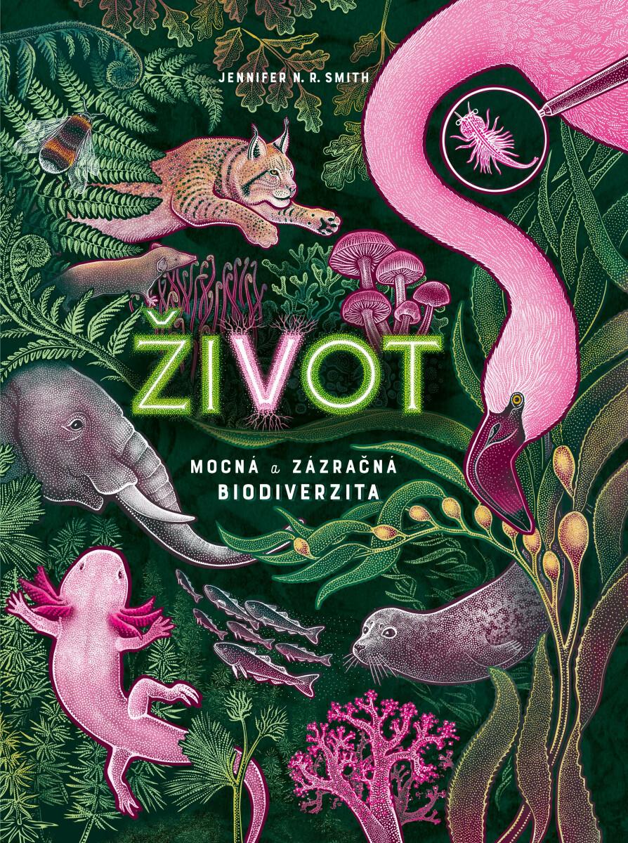 Život - Mocná a zázračná biodiverzita