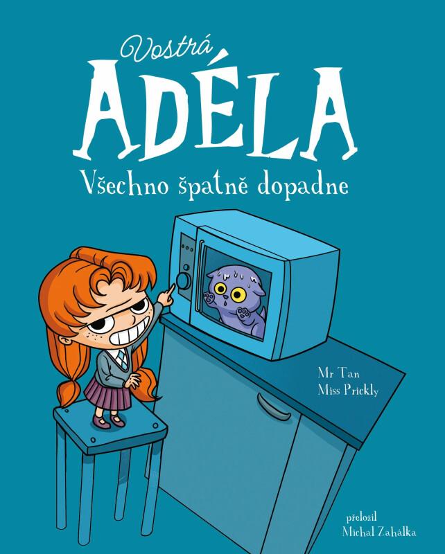 Vostrá Adéla: Všechno špatně dopadne