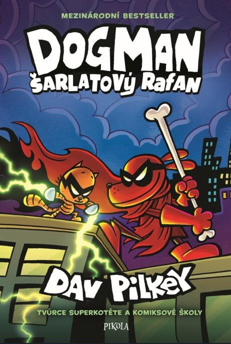 Novinka Dogman: Šarlatový rafan