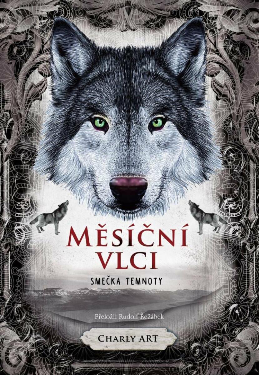 Měsíční vlci: Smečka temnoty