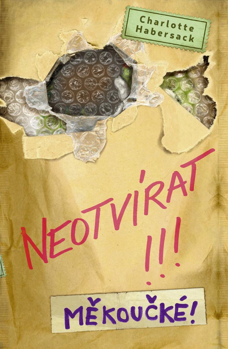 Neotvírat!!! Měkoučké!