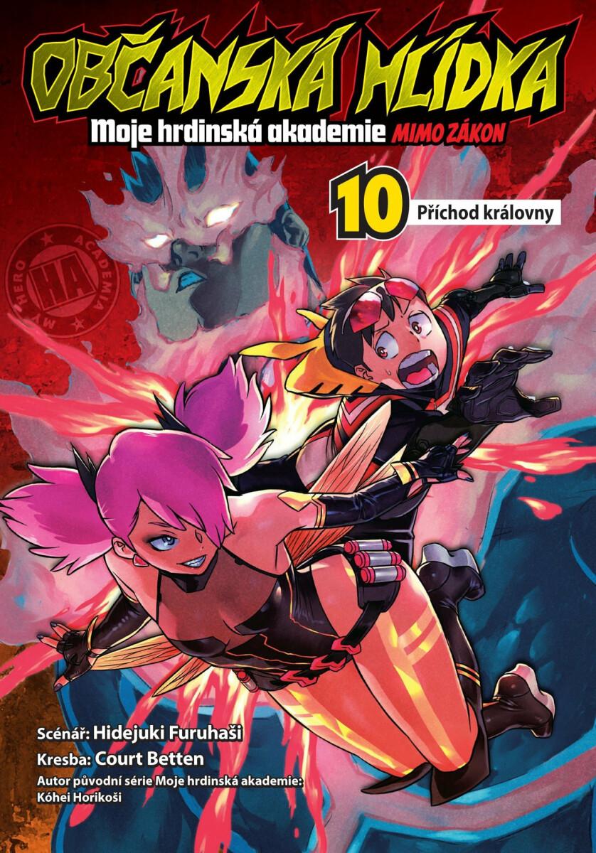 Občanská hlídka: Moje hrdinská akademie 10 - Příchod královny