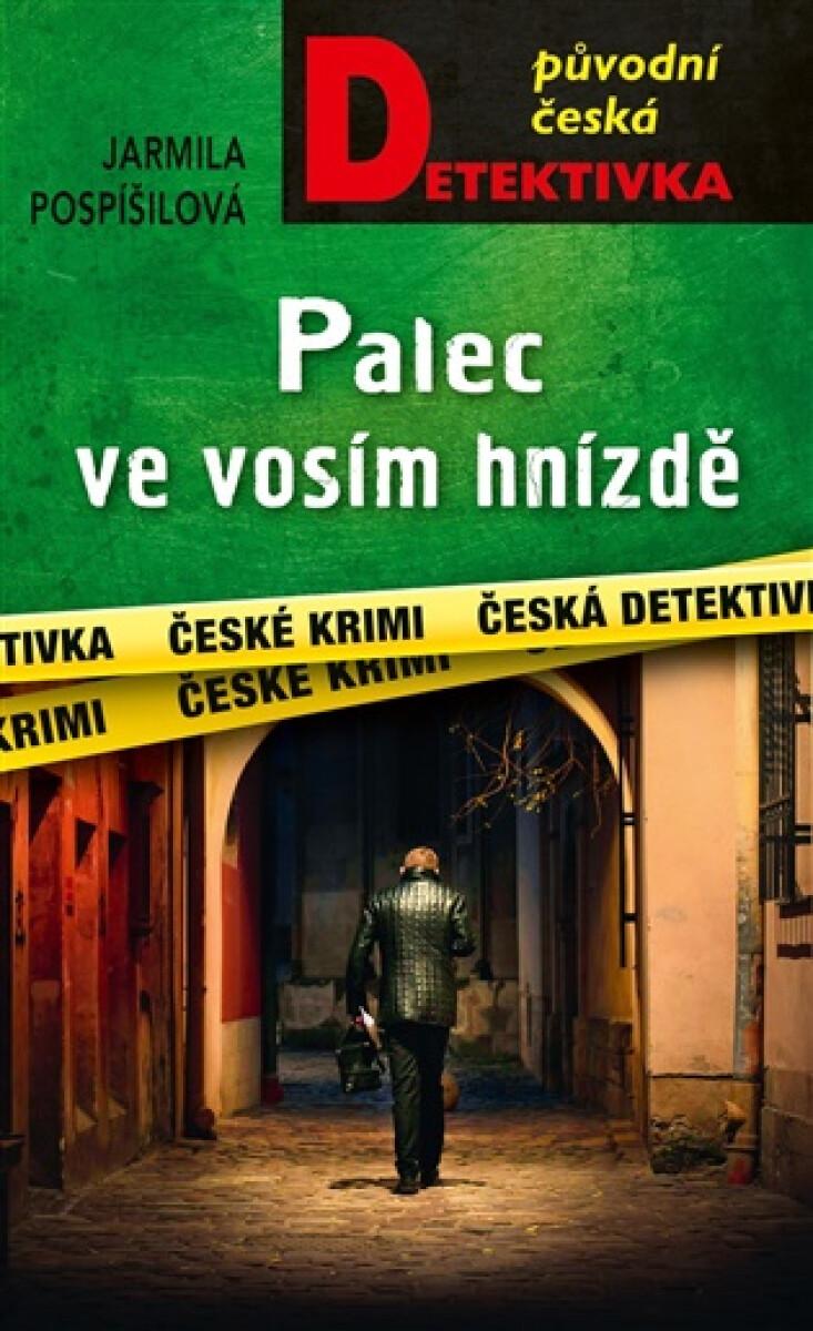 Palec ve vosím hnízdě