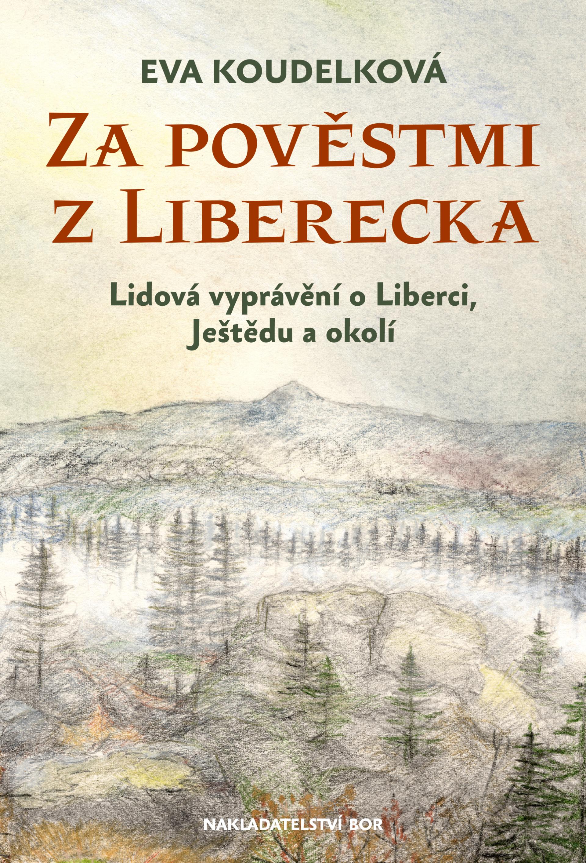 Za pověstmi z Liberecka
